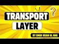 Understanding the Transport Layer in Networking