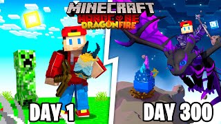 I Spent 300 DAYS in Minecraft DRAGON FIRE... Here's What Happened