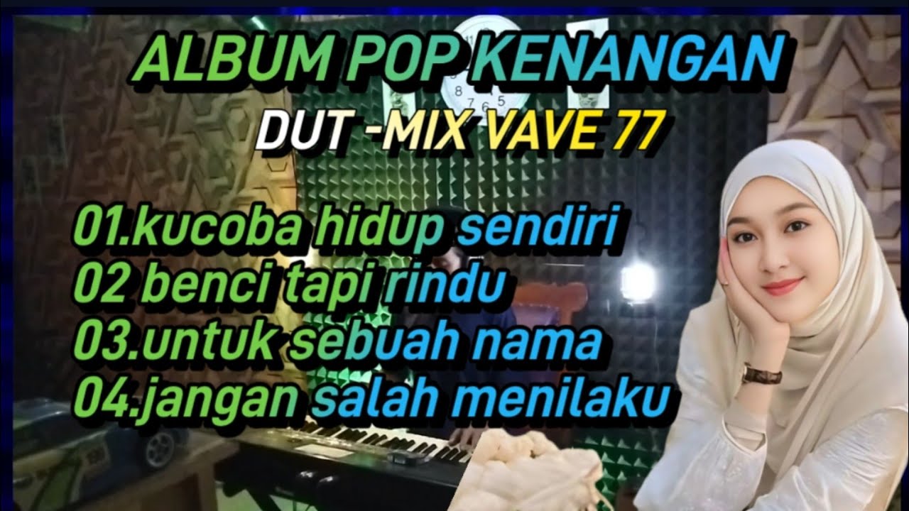 ALBUM POP KENANGAN (KUCOBA HIDUP SENDIRI) MANTAP BOSS