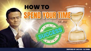 Stop Wasting Time with Jack Ma's TIME MANAGEMENT Secrets