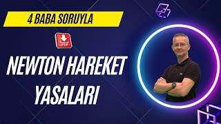 4 Baba Soruyla Newton Hareket Yasalari