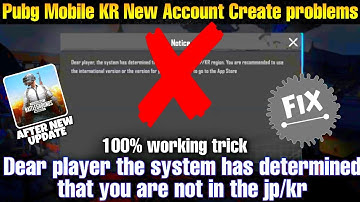 Dear player the system has determined that you are not in the jp/kr region | pubg kr login problem