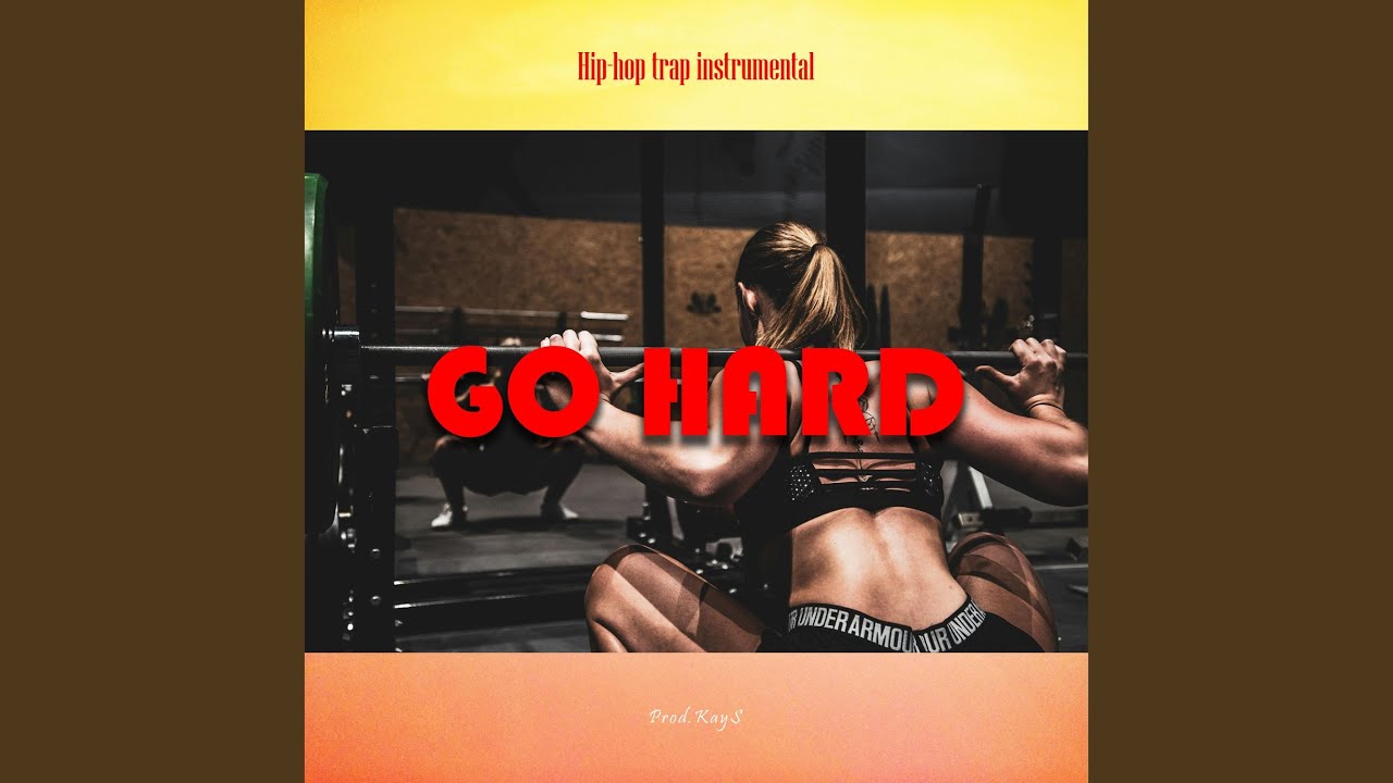 Go Hard (Instrumental)