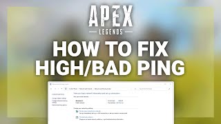 Apex Legends – How to Fix High Ping! | Complete 2022 Guide