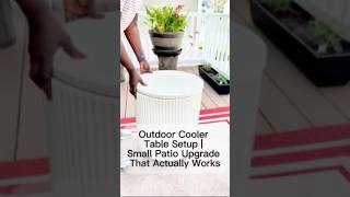 Outdoor Cooler Table Setup | Small Patio Upgrade That Actually Works