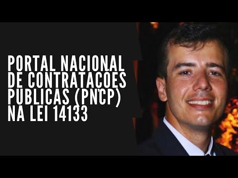 Portal Nacional de Contratações Públicas (PNCP) na Lei 14133 - QUESTÕES IMPORTANTES