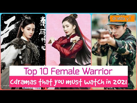 Top 10 Chinese Dramas With Female Warriors! draMa yT