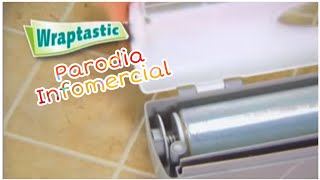Infomercial Parodia Wraptastic - Manolitoabarrotes