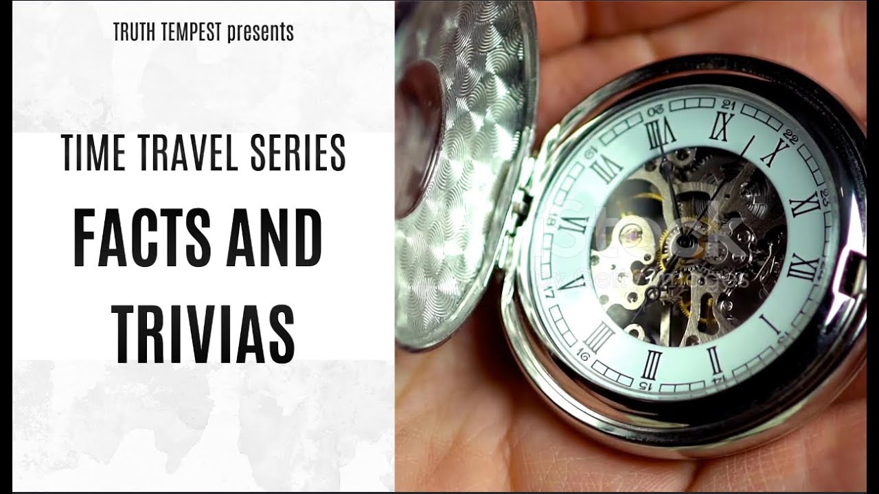 Time Travel Series (#1): Unraveling the Mysteries of Time Travel - YouTube