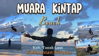 INDAHNYA PANTAI MUARA KINTAP | Explore Pantai Cantik di TANAH LAUT ‼️ | KALSEL