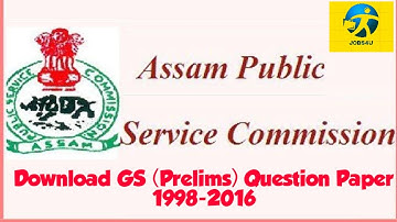 APSC Previous Question Papers: Download GS (Prelims) Question Paper 1998-2016