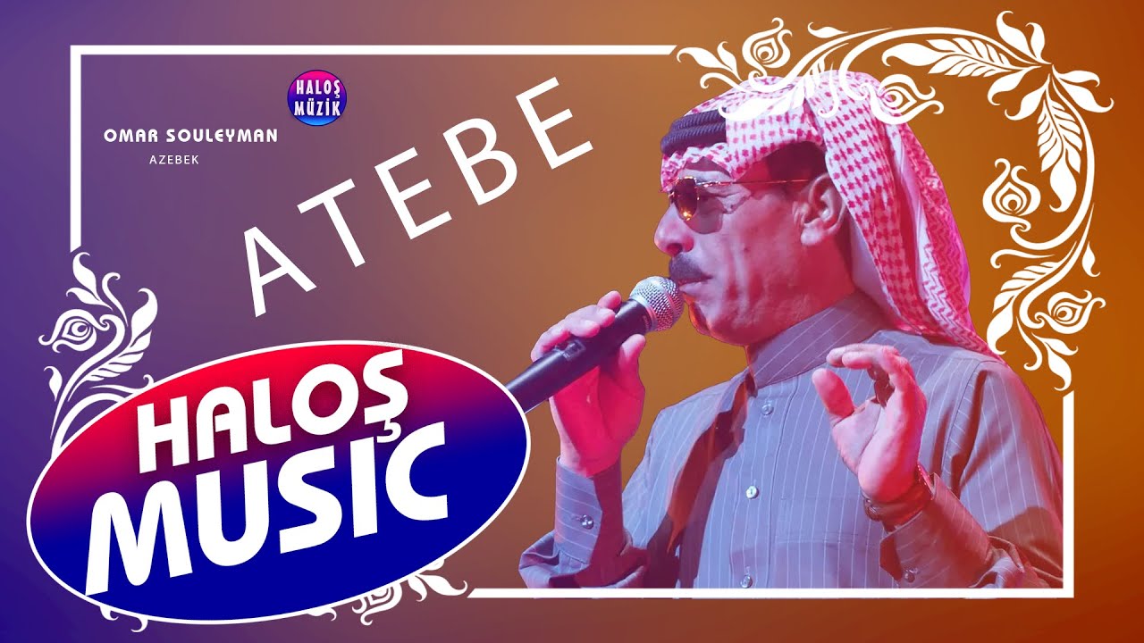 Ömer eslemen - Azebek   (atebe) عمر سليمان  عتابا