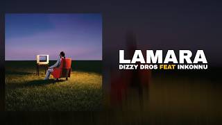 Dizzy Dros - Lamara Feat. Inkonnu Lyric Audio Aflam Album