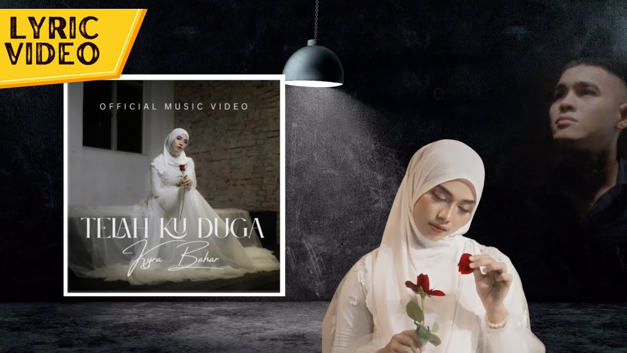 Kyra Bahar - Telah Ku Duga (Official Lyric Video)