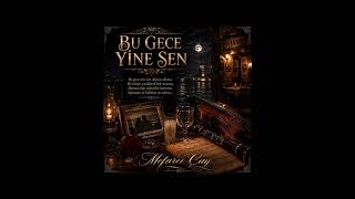 Bu Gece Yi̇ne Sen