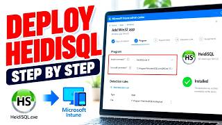 Deploy HeidiSQL Using Microsoft Intune | EXE Step-by-Step