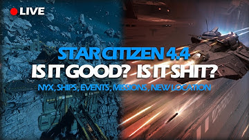 Lets check out 4.4 PTU first wave | Star Citizen Review | Nyx | Engineering |New stuff