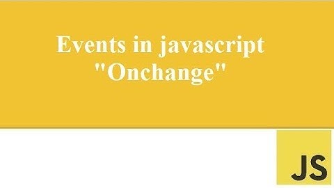 Lesson 9: OnChange event in Javascript? | Javascript For Beginners (URDU/HINDI)