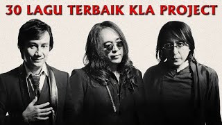 30 LAGU TERBAIK KLA PROJECT