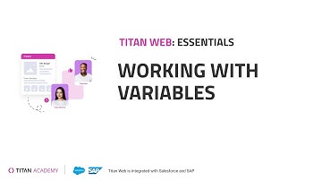 Titan’s No-Code Web App Builder for Salesforce: Working with Variables