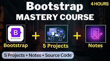 Bootstrap Mastery Course 🔥 | Bootstrap Tutorial for Beginner to Advanced | 5 Projects + Notes