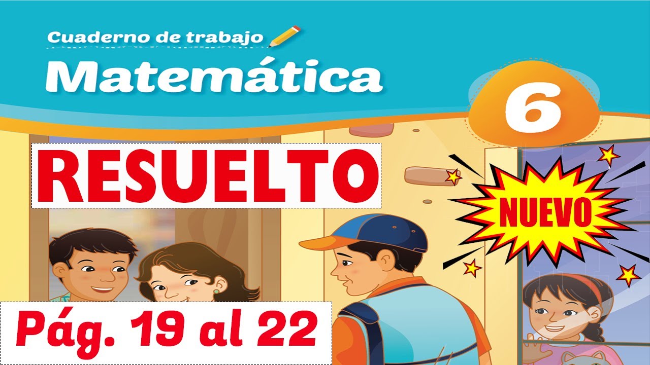SEXTO GRADO Pág 19 al 22 CUADERNO DE TRABAJO DE MATEMATICA