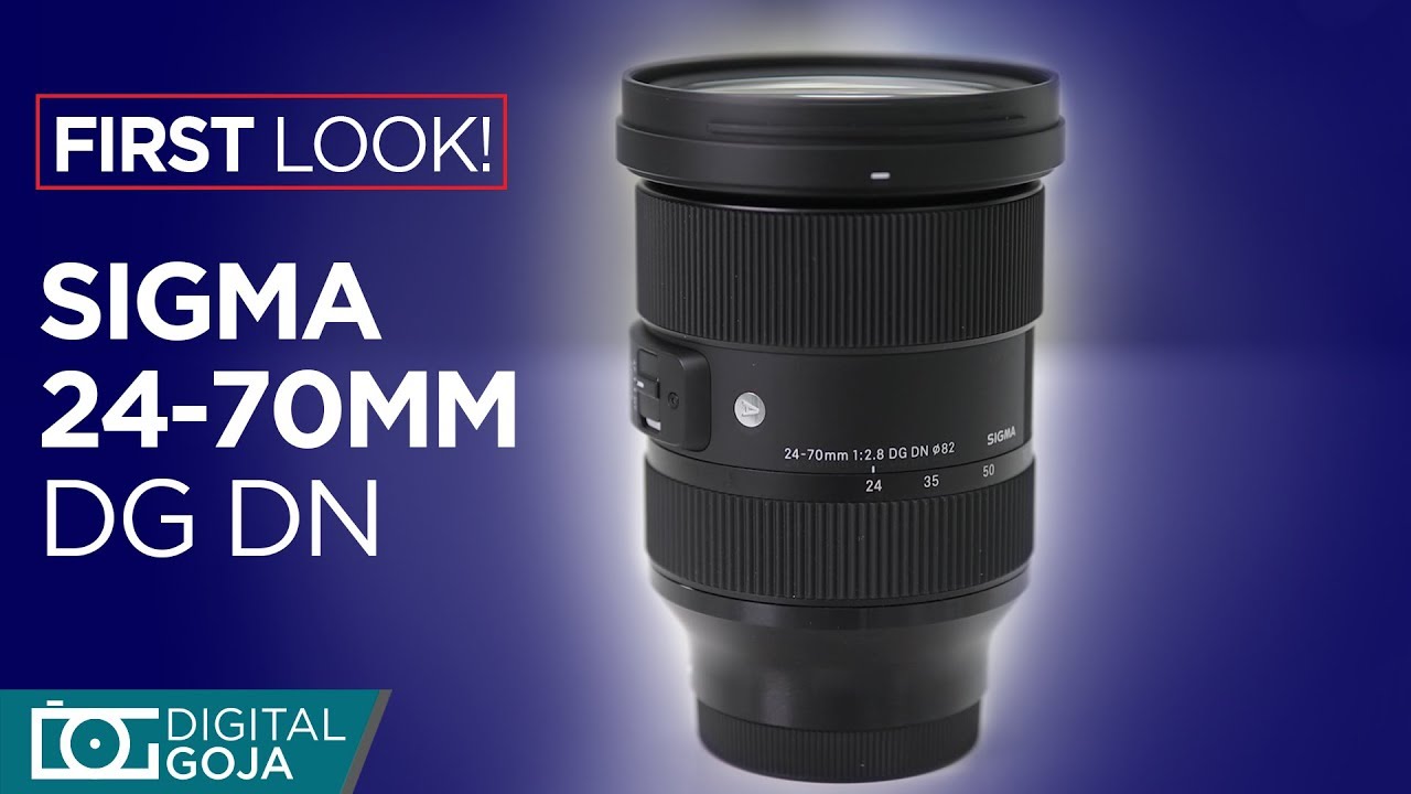 [FIRST LOOK] Sigma 24-70 f2.8 DG DN for Sony e mount