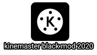 Kinemaster black 4k 2020 باشترین کینماستەر لەساڵی ٢٠٢٠ کەدەتوانی بە کوالێتی ڤۆرکە ڤیدیۆ درووست بکەی