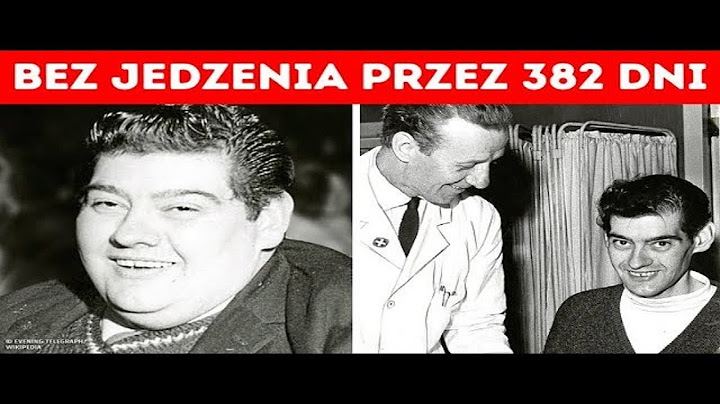 NAJGRUBSZY CZŁOWIEK ŚWIATA NIE JADŁ 382 DNI I ZRZUCIŁ 125 KILOGRAMÓW