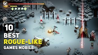 Top 10 Best Roguelike Games Android / iOS That You Should Play | 2023 Edition