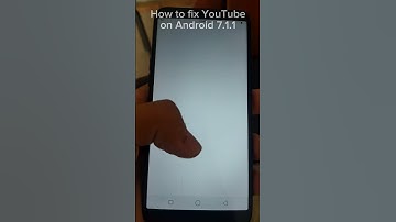 How To Fix YouTube On Android 7.1.1