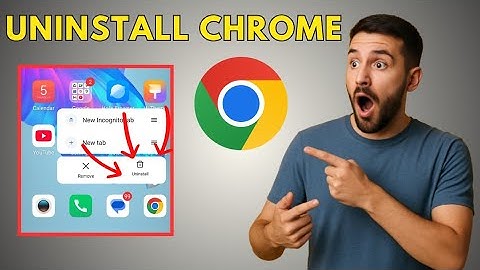 How to Delete Chrome Application on Your Android (2025) | Uninstall Google Chrome