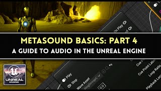 Metasound Basics: Part 4 - A Guide to Next Generation Audio in the Unreal Engine 5