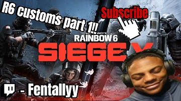 R6 customs Part1 (subscribe!!)