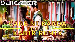 Care Ni Karda Remix Dj Kabir Chhalaang Rajkummar R, Nushrratt B Yo Yo Honey Singh, Alfaaz