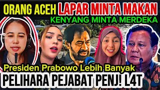 S4disss‼️Orang Aceh LAPAR MINTA MAKAN KENYANG MINTA MERDEKA Menurut mba Widya Dagelan Politik 