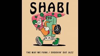Shabi - Groovin Dat Jazz [Scruniversal Records]
