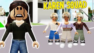 My Friend Joined A Karen Squad Brookhaven Roleplay Jkrew Gaming
