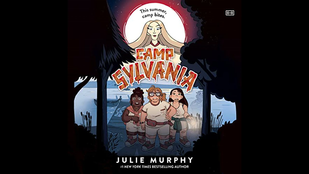 Camp Sylvania by Julie Murphy | Full Audiobook