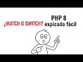 👉 Match vs Switch en PHP 8: la diferencia que TODO programador debe entender