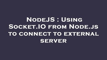 NodeJS : Using Socket.IO from Node.js to connect to external server