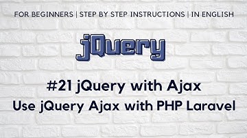 #22 jQuery with Ajax | Use jQuery Ajax with PHP Laravel | Ajax jQuery Examples