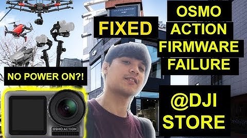 DJI OSMO ACTION CAM FIRMWARE FAILURE : FIXED/SOLVED @DJI KOREA STORE