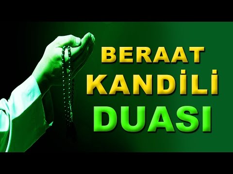 Berat Gecesinde Nasıl Dua Edilir - Yeni Berat Kandili Duası