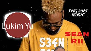 Lukim U 2025  Sean Rii Ft Sharzkii
