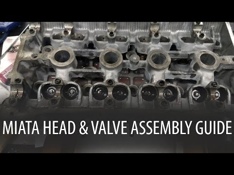 Miata Head & Valve Assembly Guide - YouTube