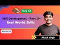 Skill Development – Part 10