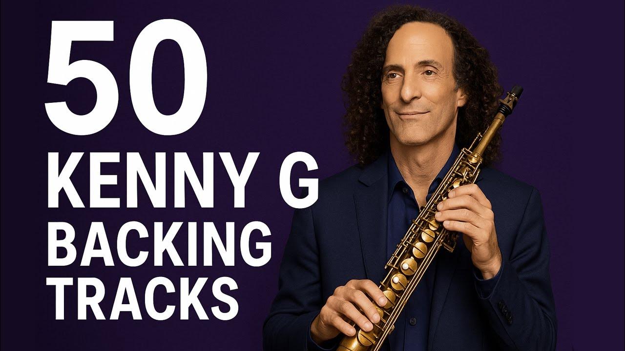 Get Inspired With Kenny G's Backing Tracks For Saxophone Players YouTube
