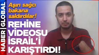 İsrailli Rehinelerin Yeni Videosu Yayınlandı, İsrail Sokakları Karıştı! İsrailli Bakana Saldırdılar