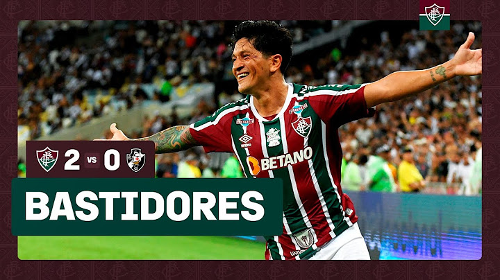 FLUTV - BASTIDORES - FLUMINENSE 2 X 0 VASCO - CAMPEONATO CARIOCA 2023